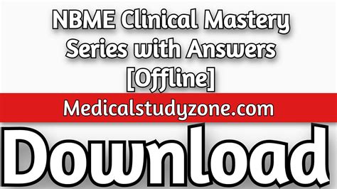 Download NBME Clinical Mastery Series with Answers (Offline) Admin-November 14, 2017 32. . Nbme clinical mastery series free download